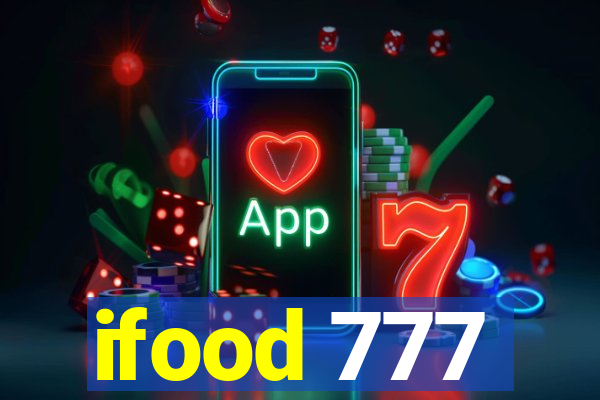 ifood 777